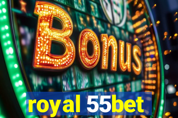 royal 55bet